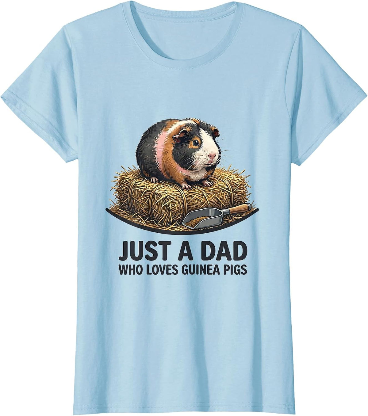 Just A Dad Who Loves Guinea Pigs Funny Pet Lover Humor T-Shirt - Baby Blue