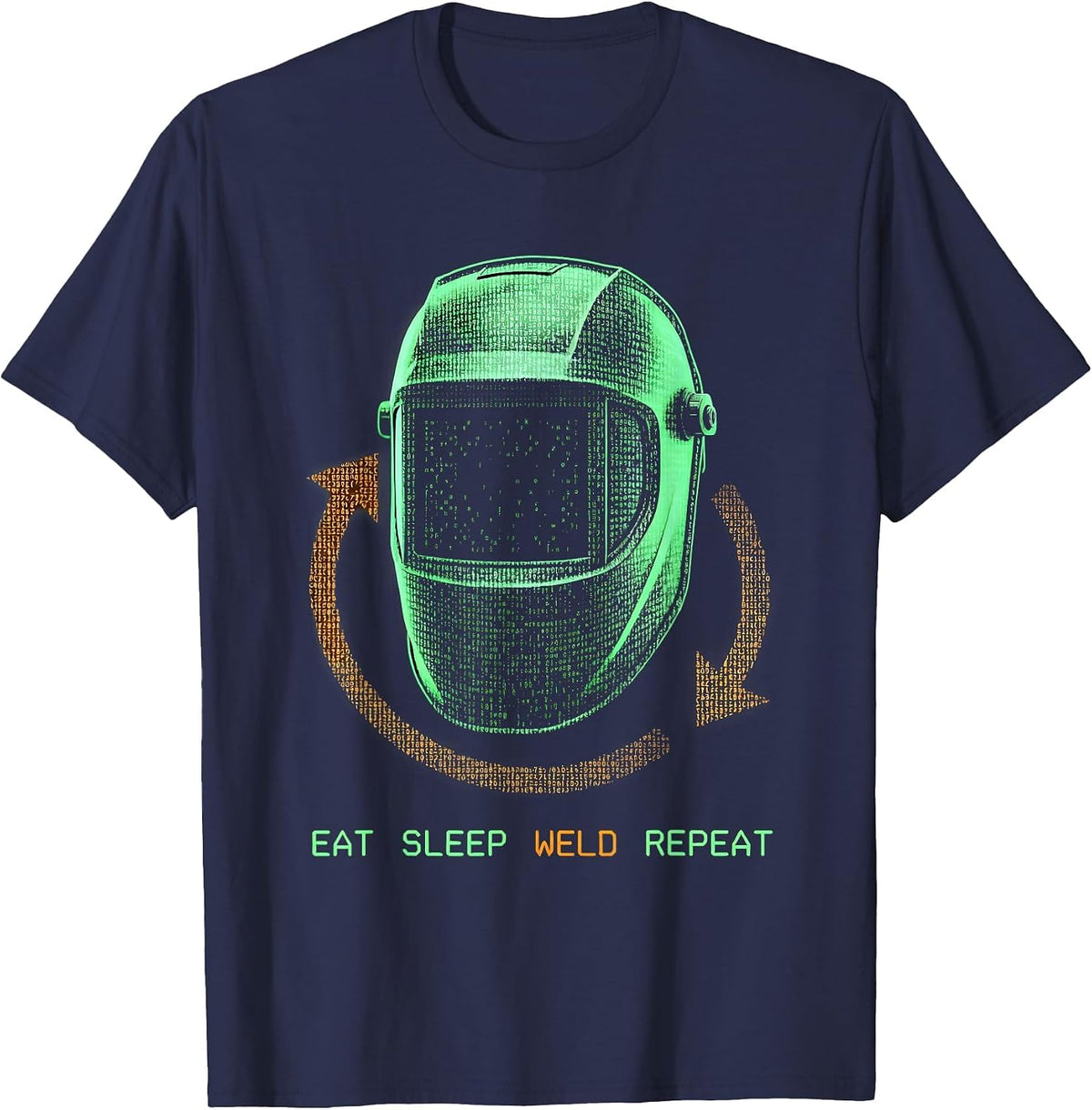 Eat Sleep Weld Repeat Funny Welding Hobbyist Gift Idea T-Shirt - Navy Blue