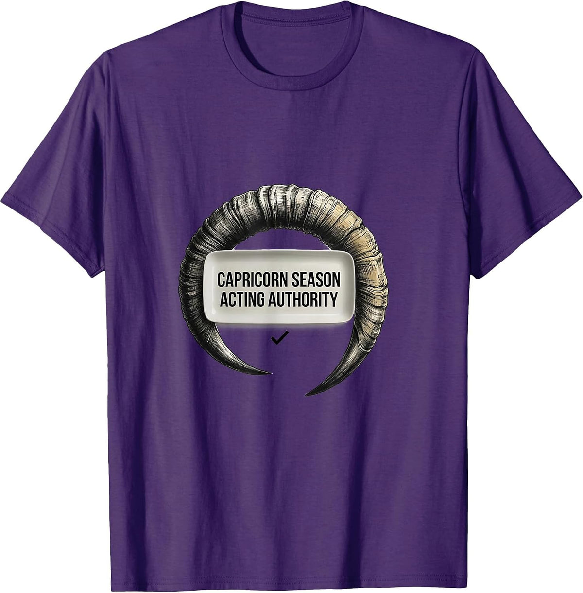 CAPRICORN SEASON ACTING AUTHORITY Funny Zodiac Birthday Gift T-Shirt - Purple
