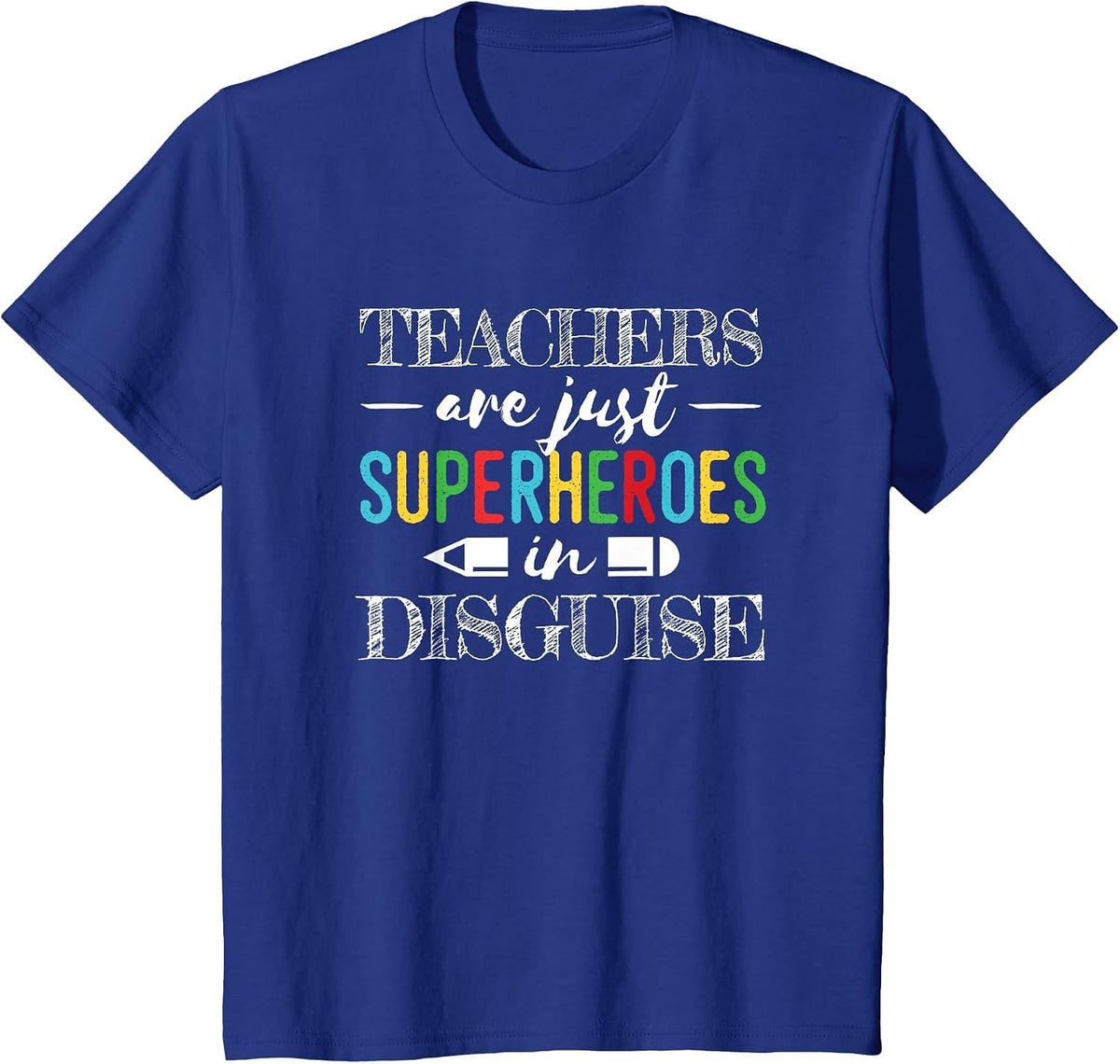 Teachers are Superheroes in Disguise Elementary School Shirt T-Shirt - Royal Blue