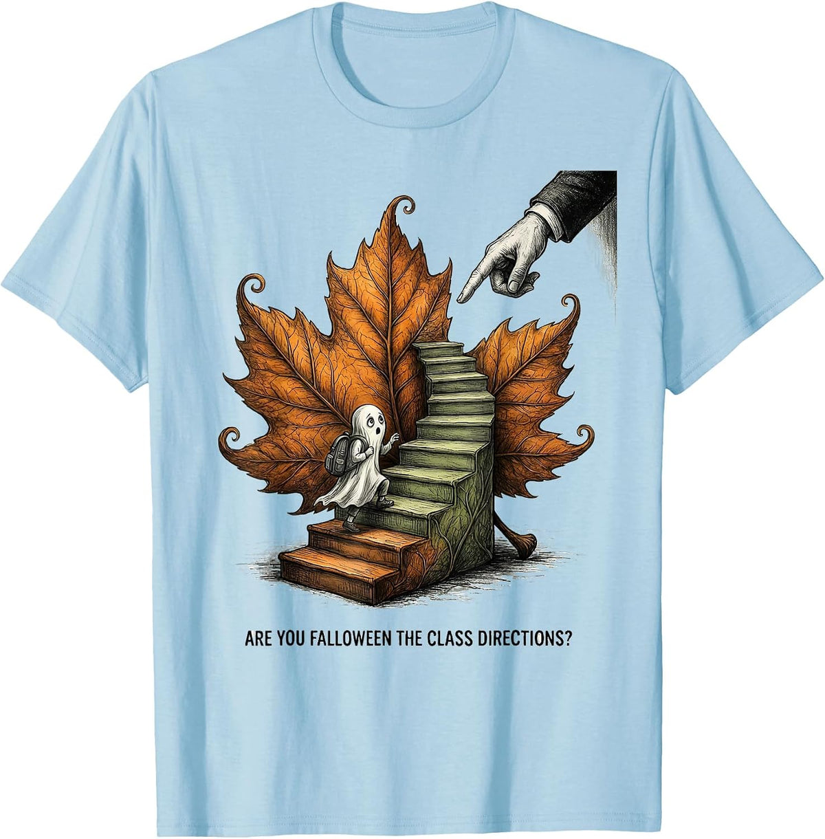 Men's Are You Falloween The Class Directions Teacher T-Shirt - Baby Blue