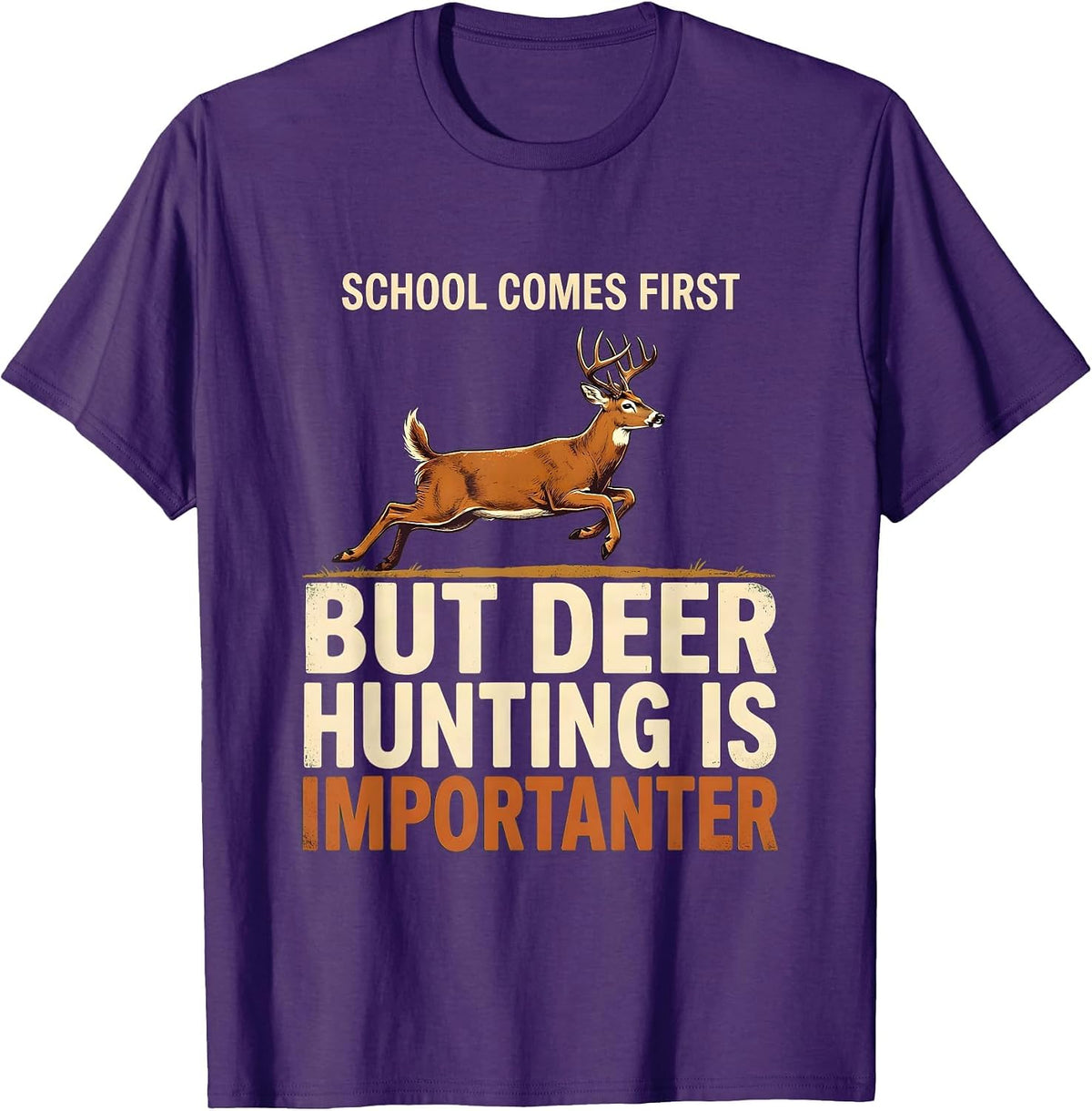 School Comes First But Deer Hunting Is Importanter Kids T-Shirt - Purple