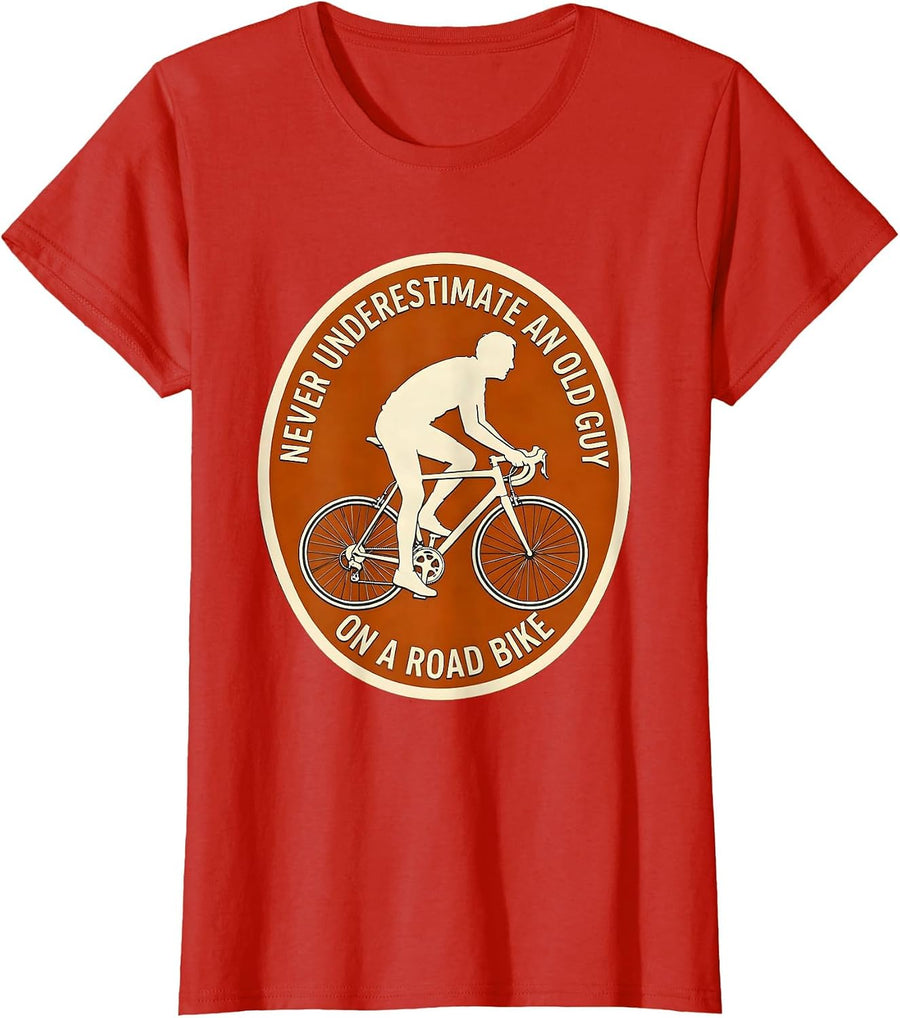 Women's Never Underestimate An Old Guy On A Road Bike Cyclist T-Shirt - Red