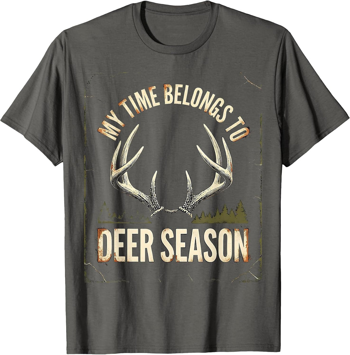 My Time Belongs To Deer Season Distressed Funny Hunting Dad T-Shirt - Asphalt Grey