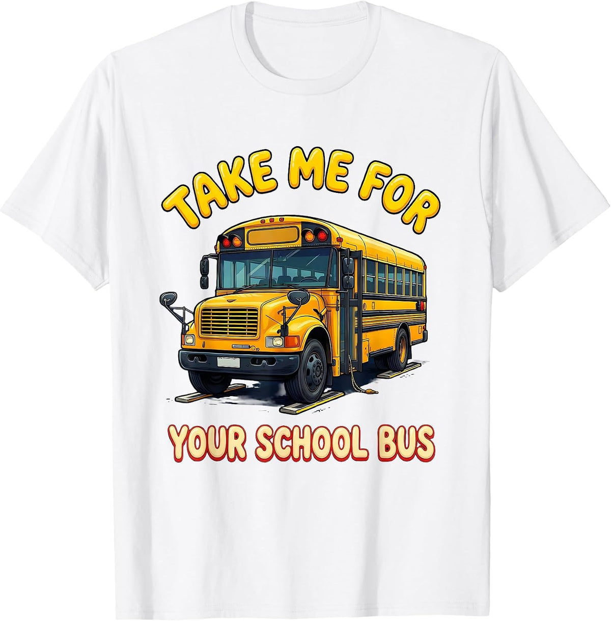 Men's Take Me For Your School Bus Funny Bus Driver Costume T-Shirt - White