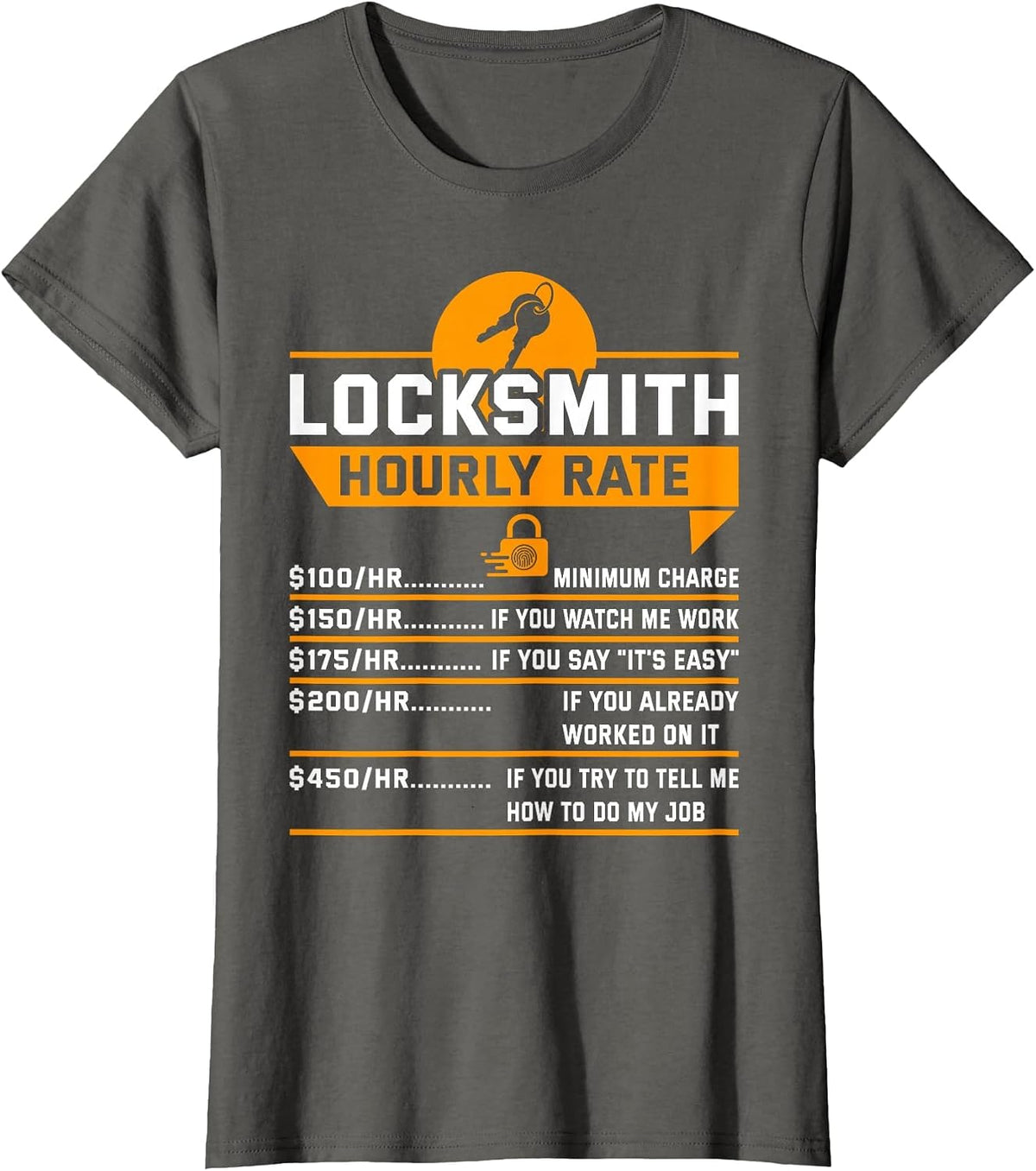 Funny Locksmith Hourly Rate Apparel for Locksmiths T-Shirt - Asphalt Grey