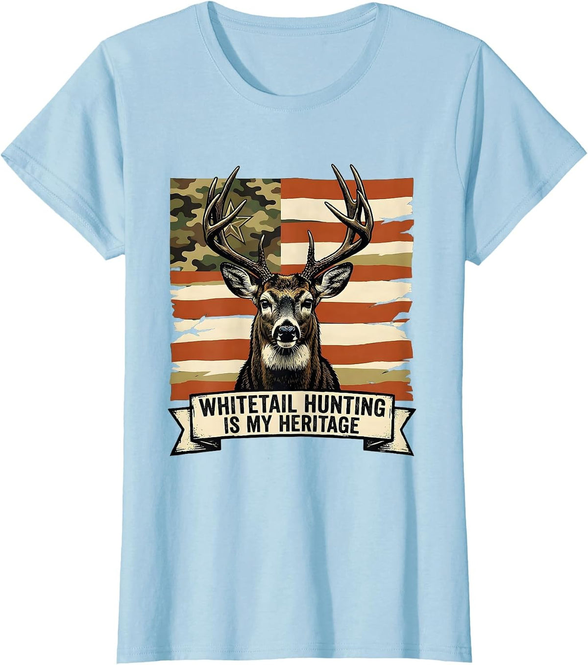 Women's Whitetail Hunting Is My Heritage Patriotic Camo Deer Hunter T-Shirt - Baby Blue