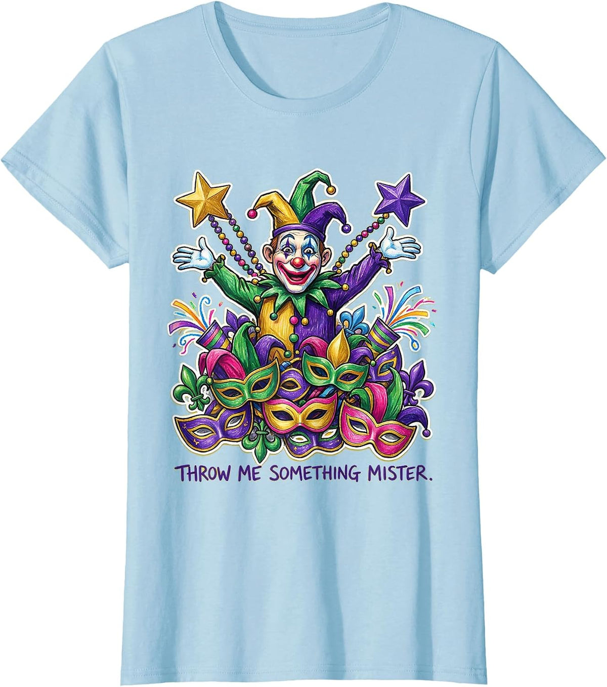 Throw Me Something Mister Mardi Gras Design T-Shirt - Baby Blue