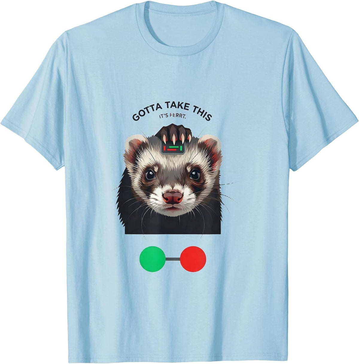 Men's Gotta Take This, It's Ferrt Funny Ferret Meme Absurdist T-Shirt - Baby Blue