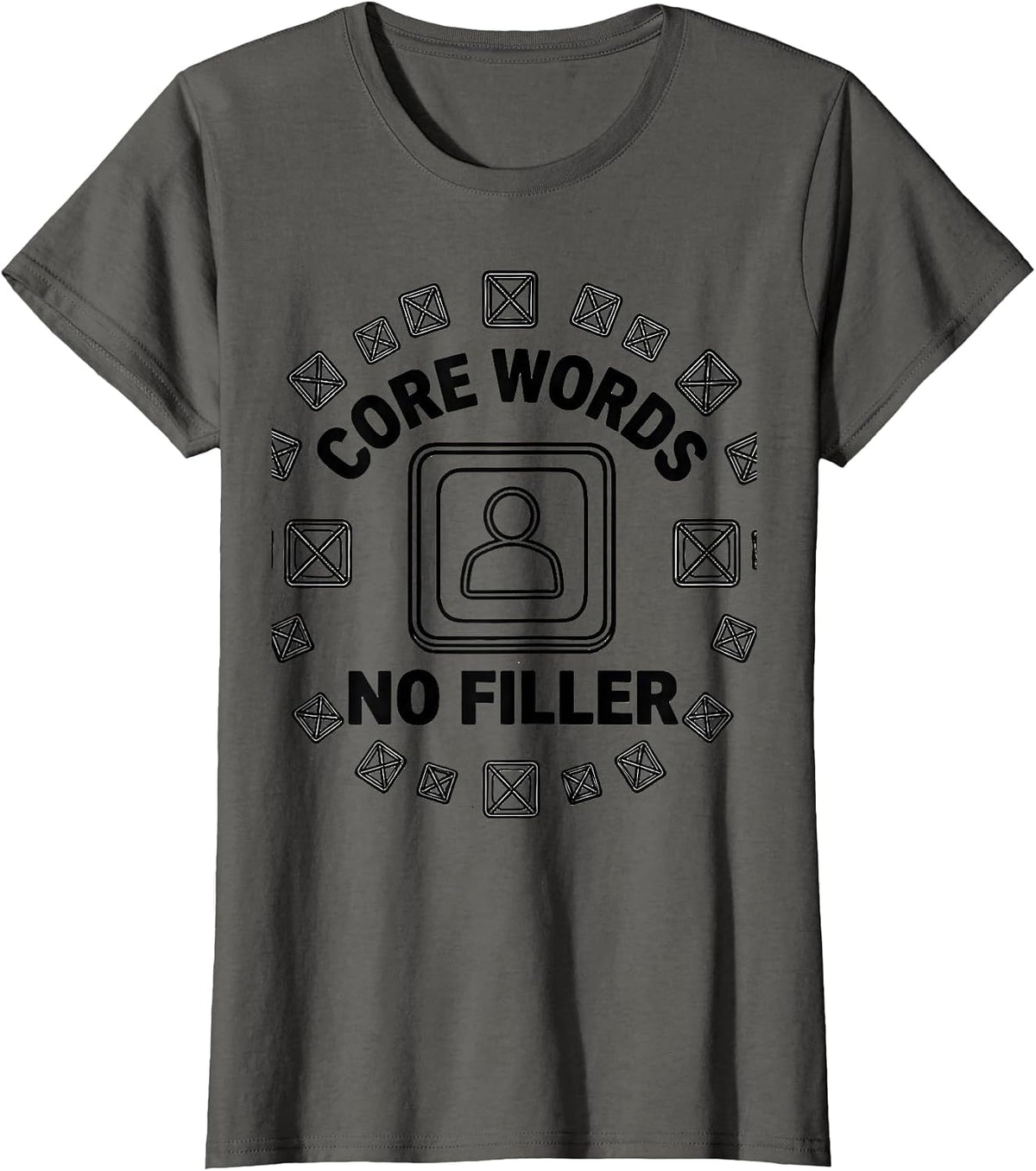 Women's Core Words No Filler AAC Awareness SLP Speech Therapy T-Shirt - Asphalt Grey