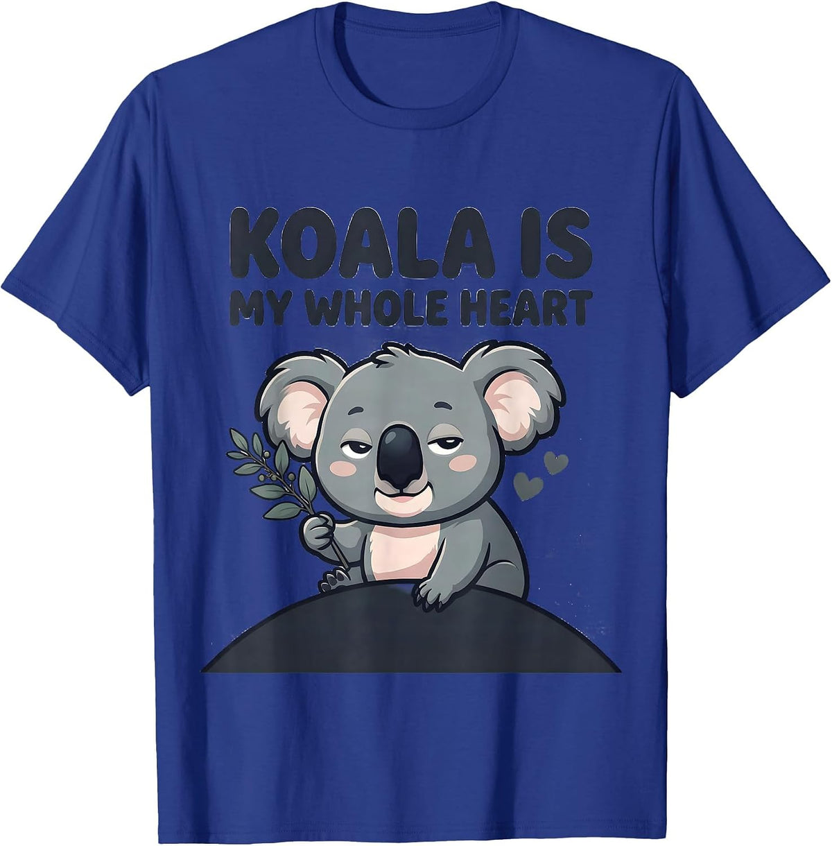 Koala Is My Whole Heart Cute Cartoon Koala Lover Gift T-Shirt - Royal Blue