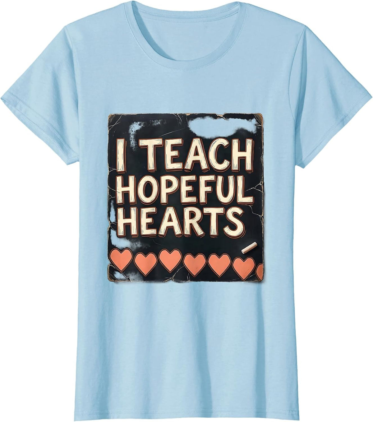 I Teach Hopeful Hearts Distressed Teacher Valentine T-Shirt - Baby Blue