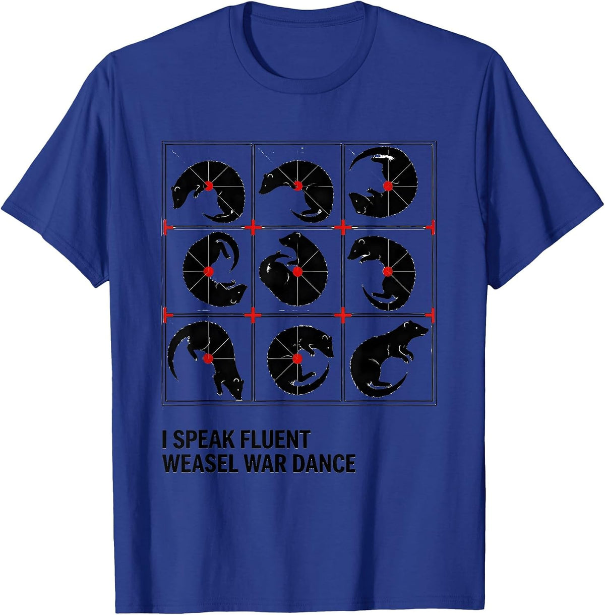 I Speak Fluent Weasel War Dance Funny Ferret Lover Christmas T-Shirt - Royal Blue