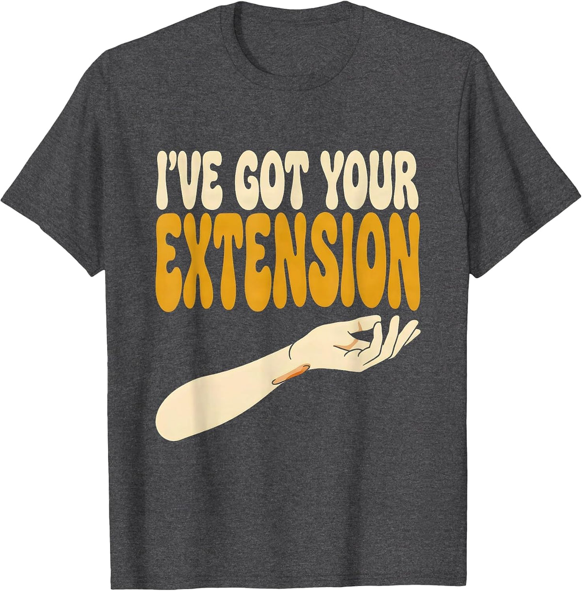 Men's I've Got Your Extension Retro Physical Therapist PT Gift T-Shirt - Dark Heather Grey