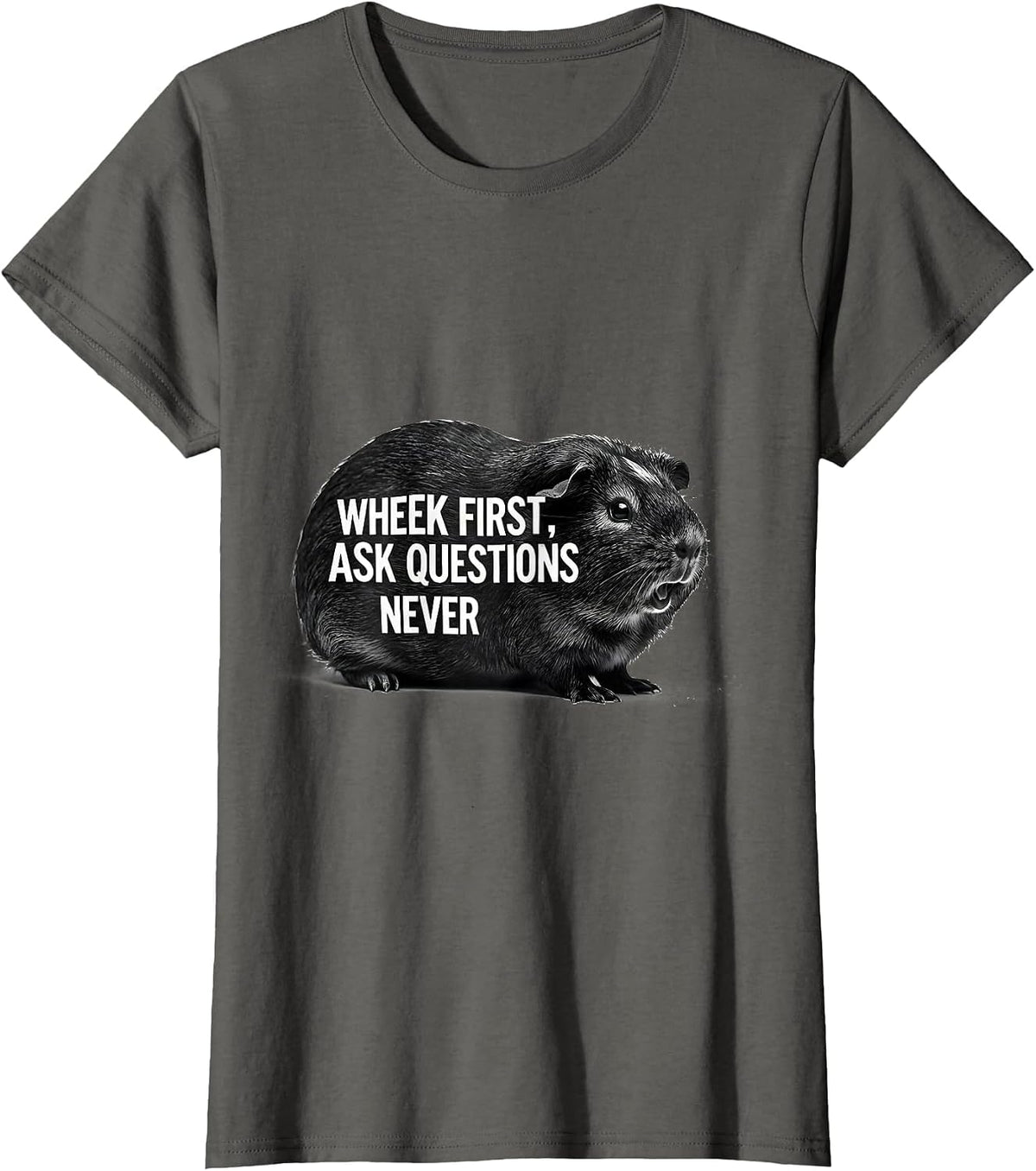 Women's Wheek First Ask Questions Never Funny Pig Lover Guinea Pig T-Shirt - Asphalt Grey