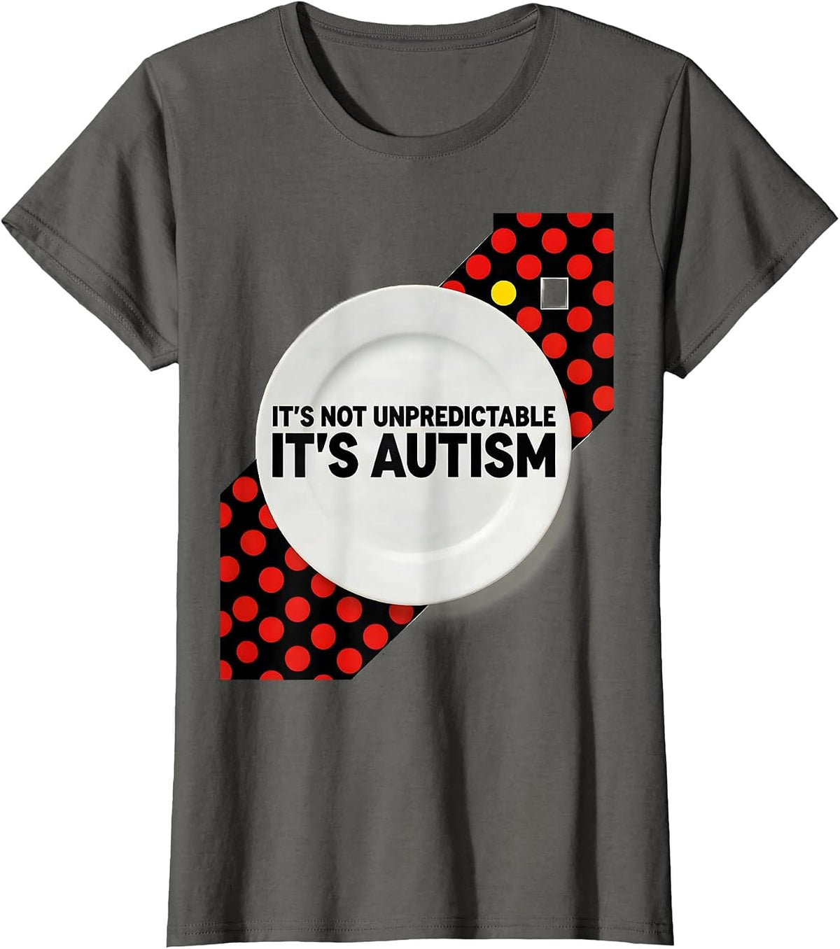 Women's It's Not Unpredictable It's Autism Bauhaus Modernist T-Shirt - Asphalt Grey