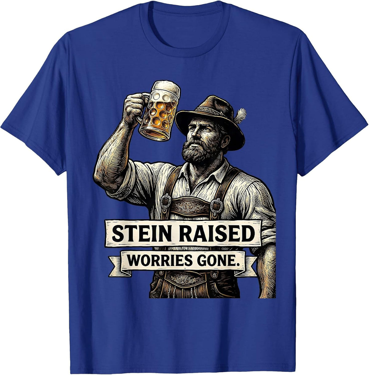 Stein Raised Worries Gone Oktoberfest Design T-Shirt - Royal Blue