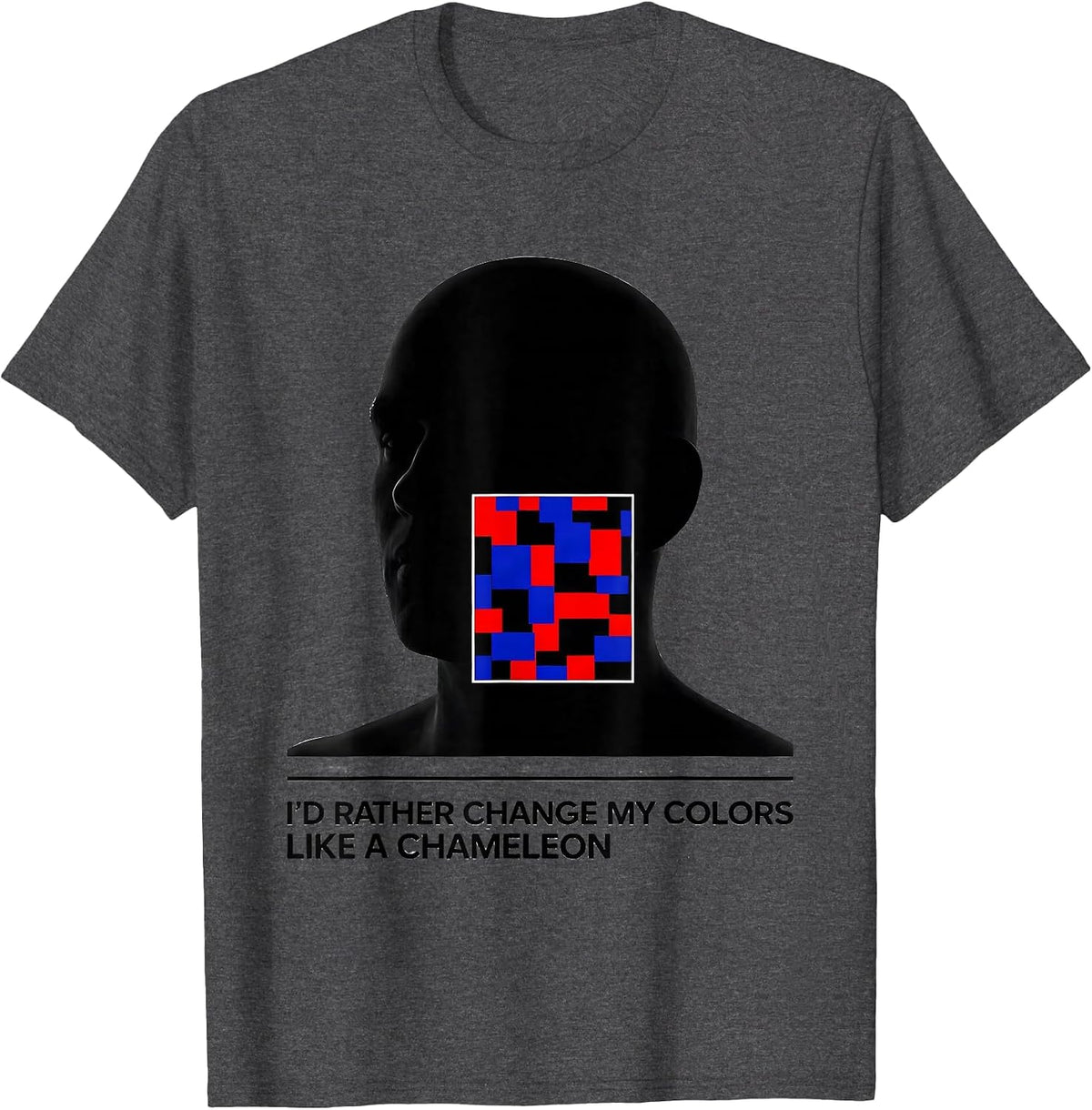Men's I'd Rather Change My Colors Like A Chameleon Funny Animal T-Shirt - Dark Heather Grey