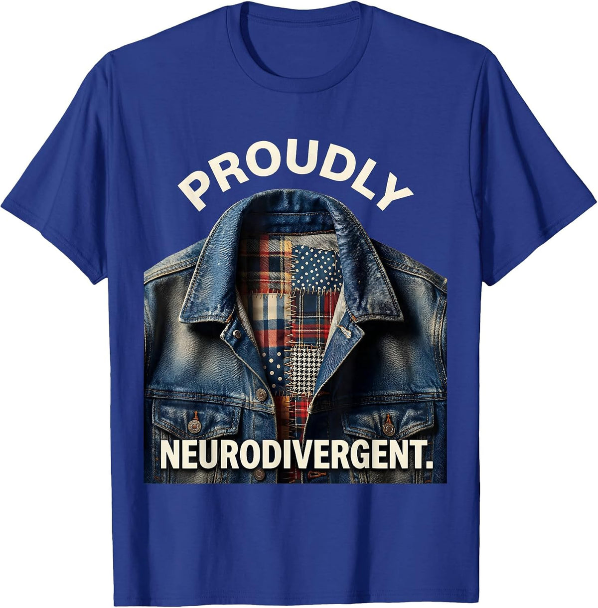 Men's Proudly Neurodivergent Awareness Design T-Shirt - Royal Blue