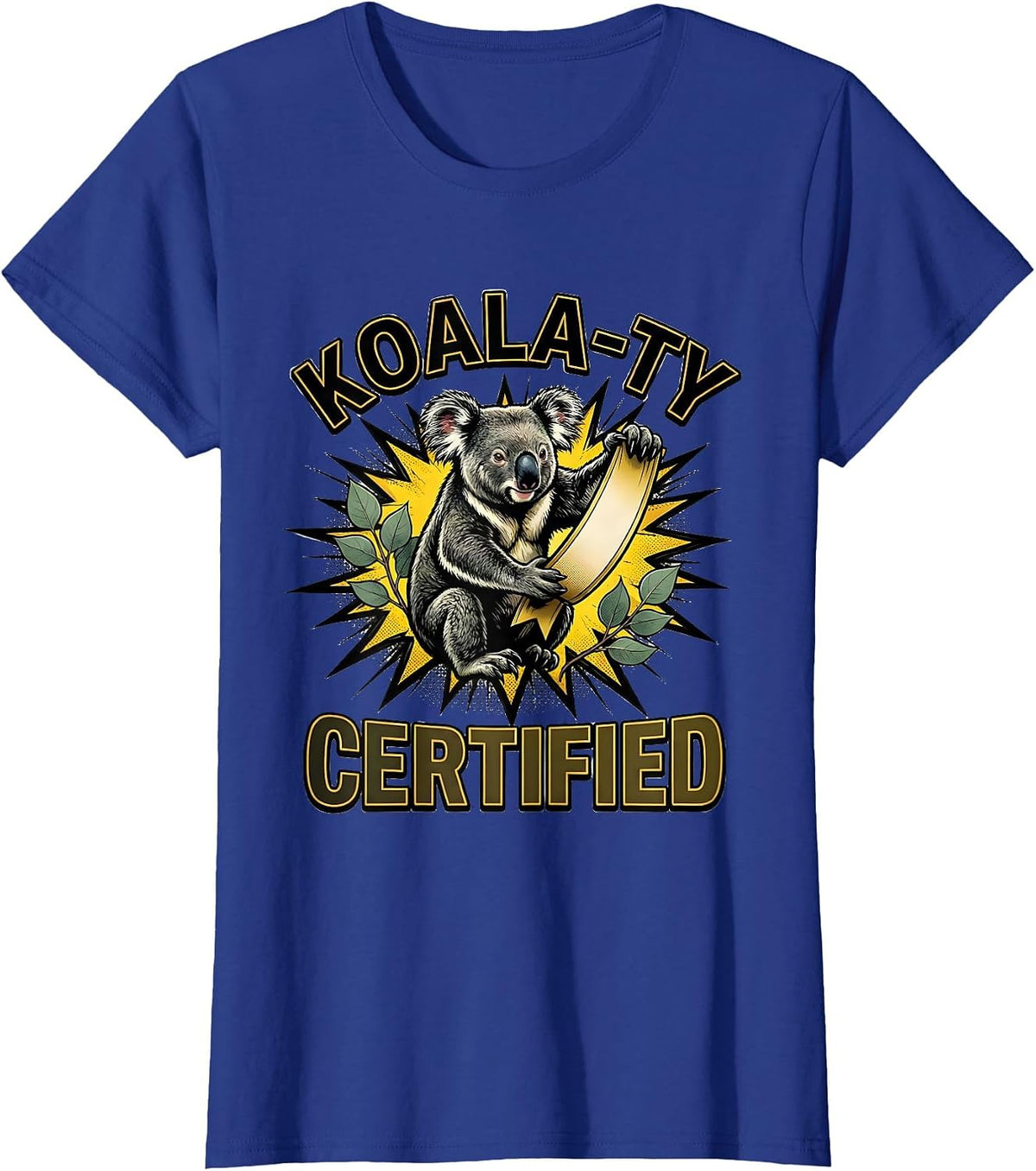 Women's Koala-ty Certified Comic Book Koala Lover Novelty Gift T-Shirt - Royal Blue