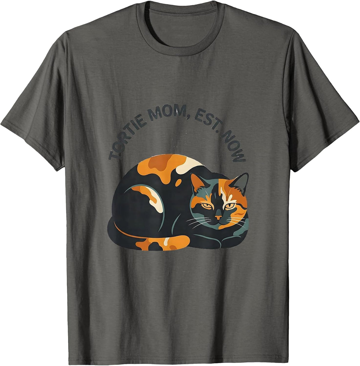 Tortie Mom Est Now Cute Tortieshell Cat Lover Gift T-Shirt - Asphalt Grey