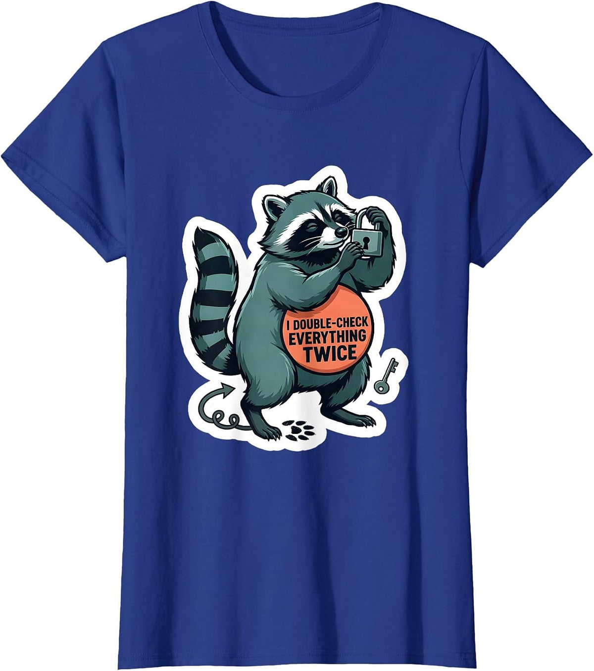 Women's I Double-Check Everything Twice Neurodivergent Humor T-Shirt - Royal Blue
