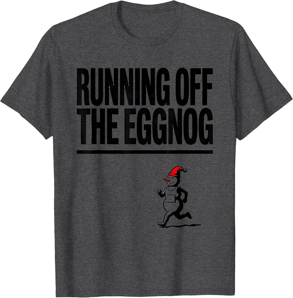 Running Off The Eggnog Funny Christmas 5K Run Runner Squad T-Shirt - Dark Heather Grey
