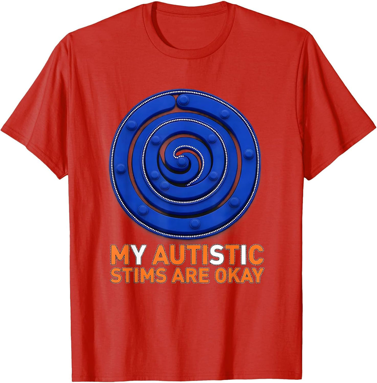 Men's My Autistic Stims Are Okay Funny Neurodivergent Awareness T-Shirt - Red