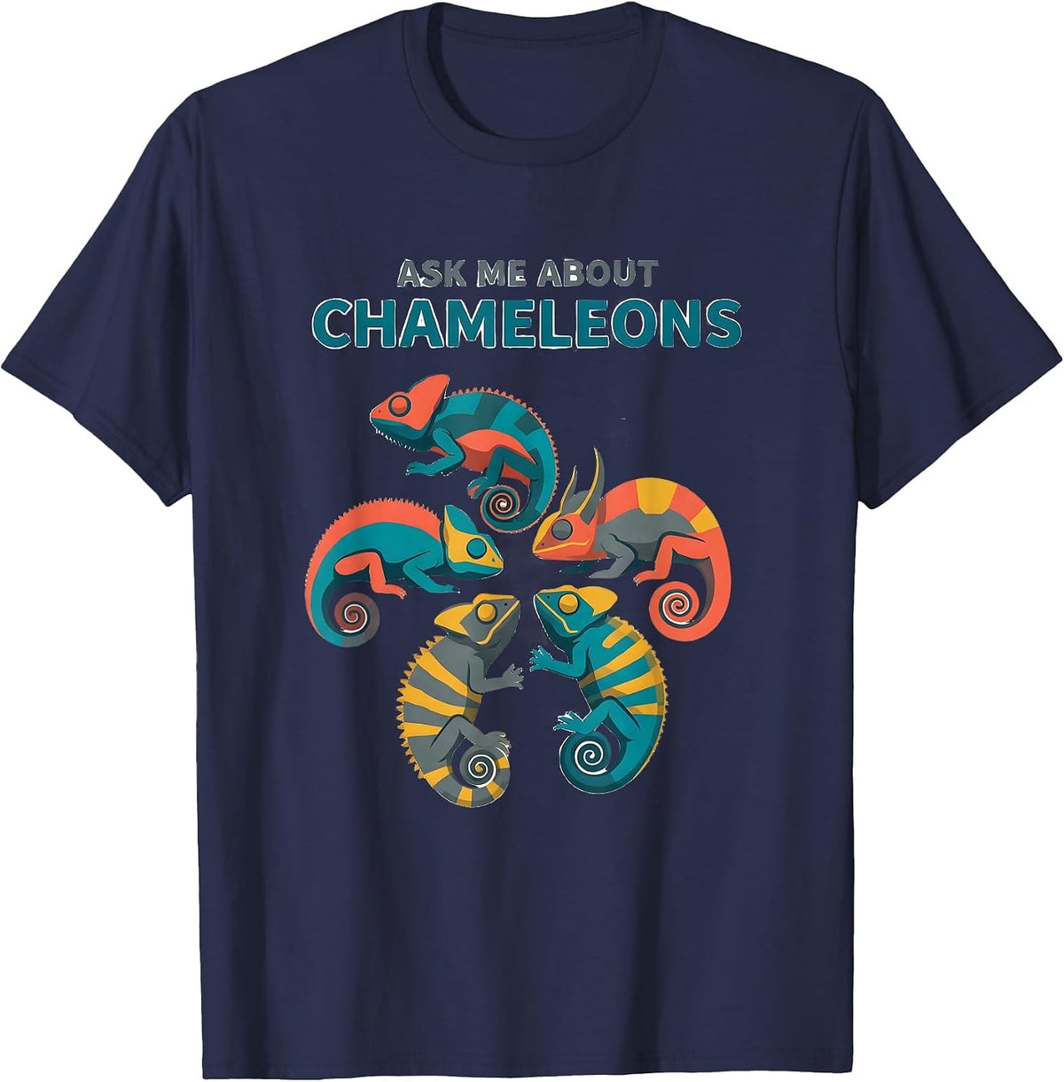 Ask Me About Chameleons Funny Reptile Lover Species T-Shirt - Navy Blue