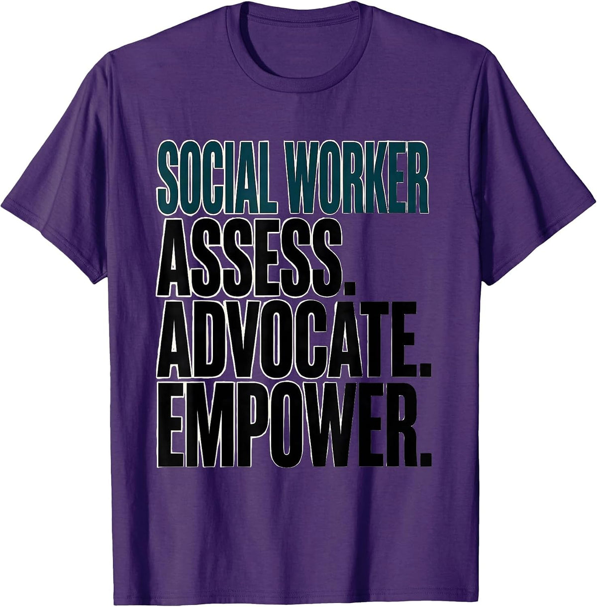 Social Worker: Assess. Advocate. Empower Professional T-Shirt - Purple