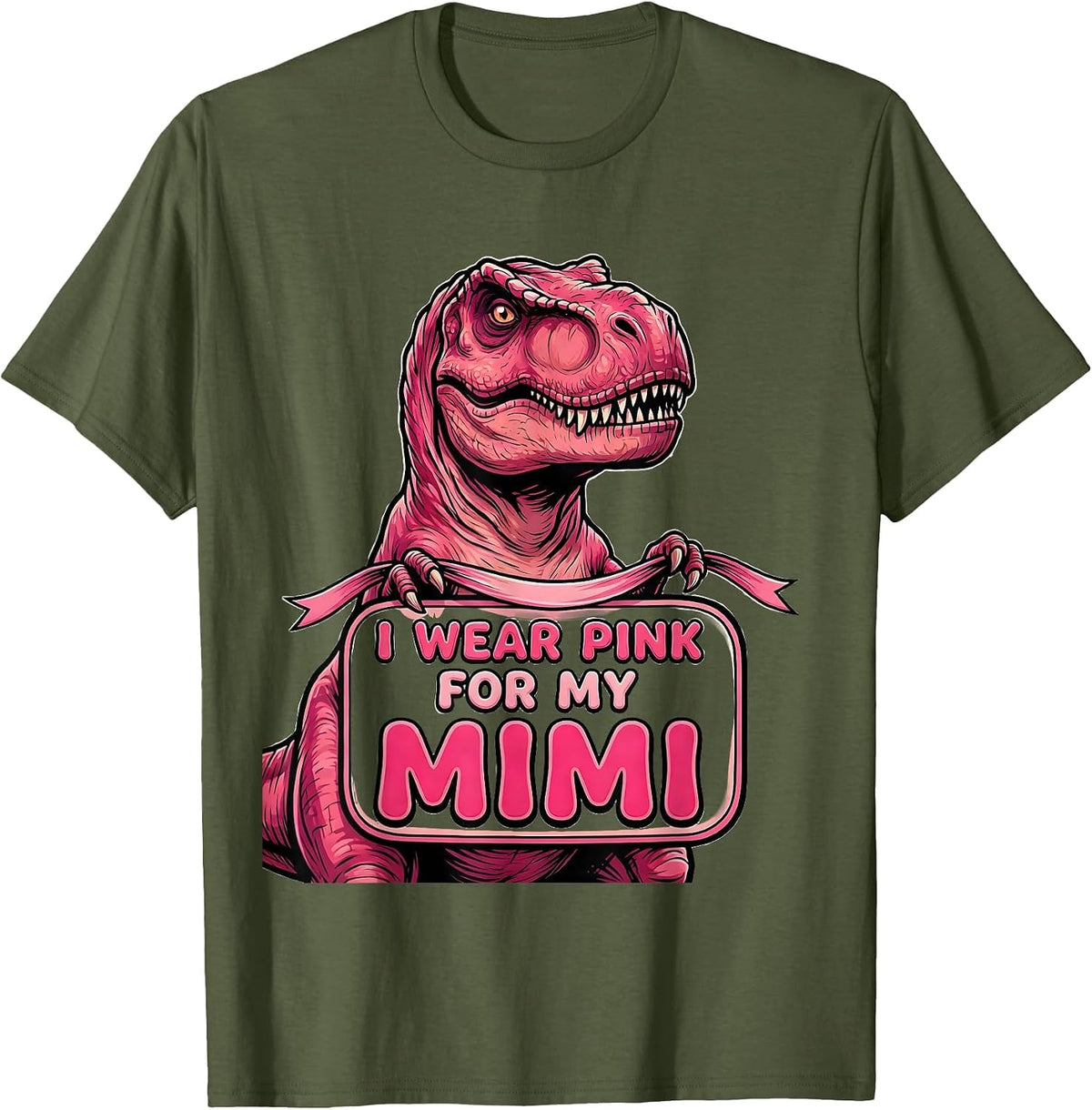 Men's I Wear Pink For My Mimi Pink Dinosaur Family Tribute Breast T-Shirt - Olive Green