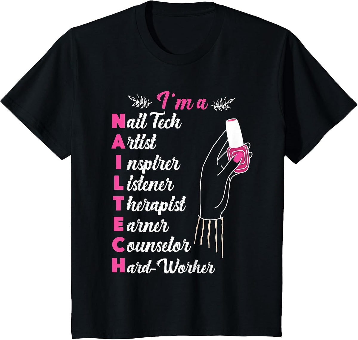 Nail Tech Quote Work Uniform Nail Polish T-Shirt - Black