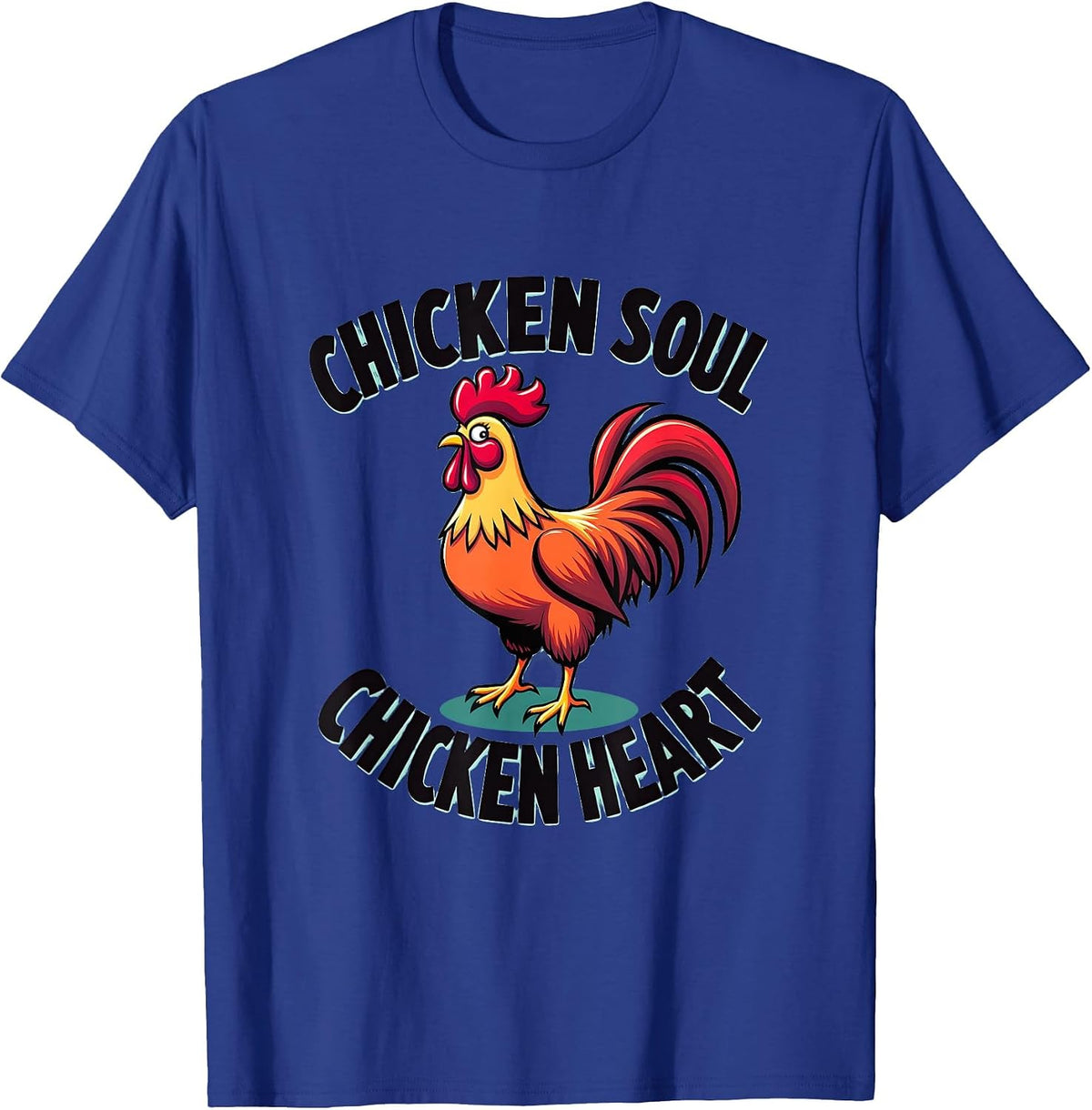Chicken Soul Chicken Heart Poultry Love Design T-Shirt - Royal Blue