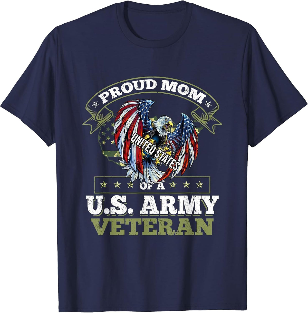 Proud Mom of A US Army Veteran Military Veteran's Mother T-Shirt - Navy Blue