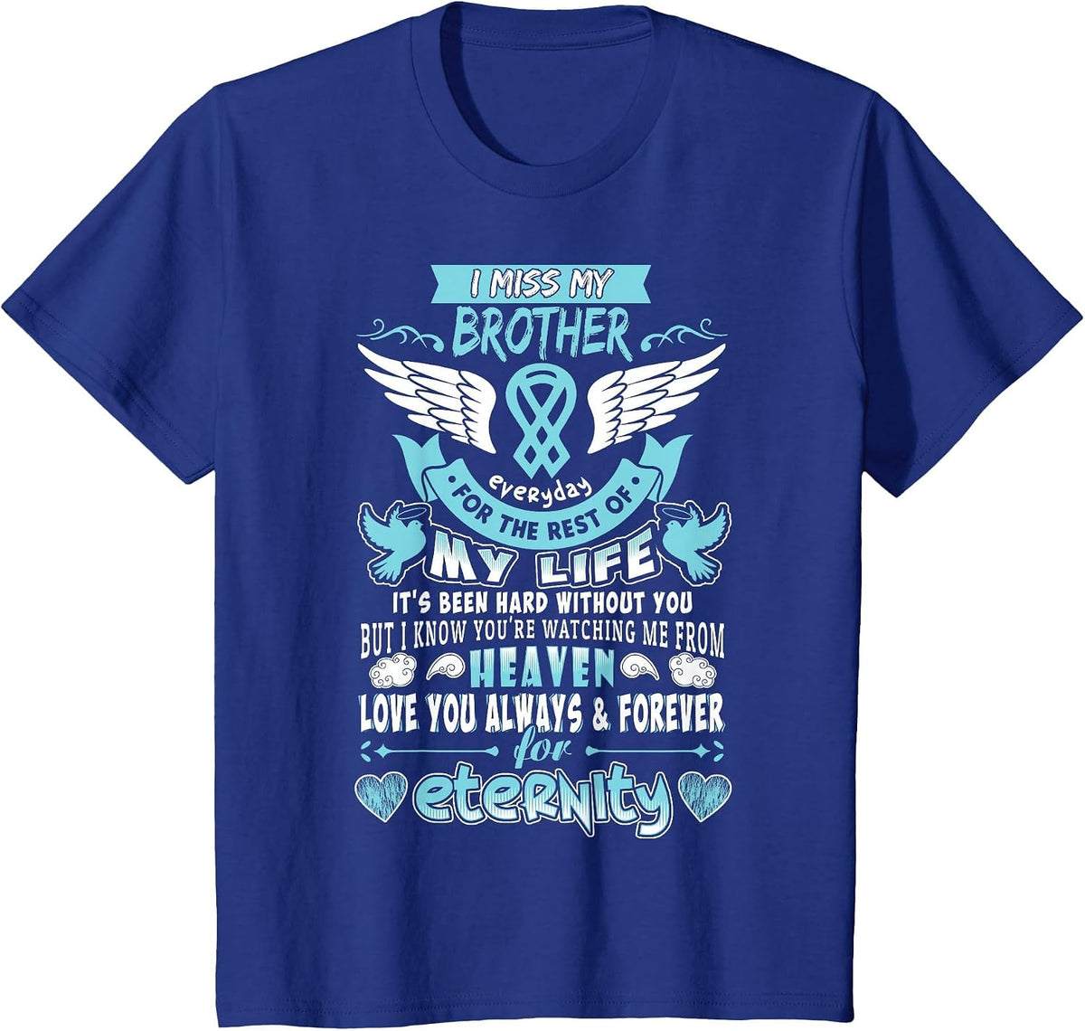Brother is My Guardian Angel Missing Memorial Day Men Women T-Shirt - Royal Blue