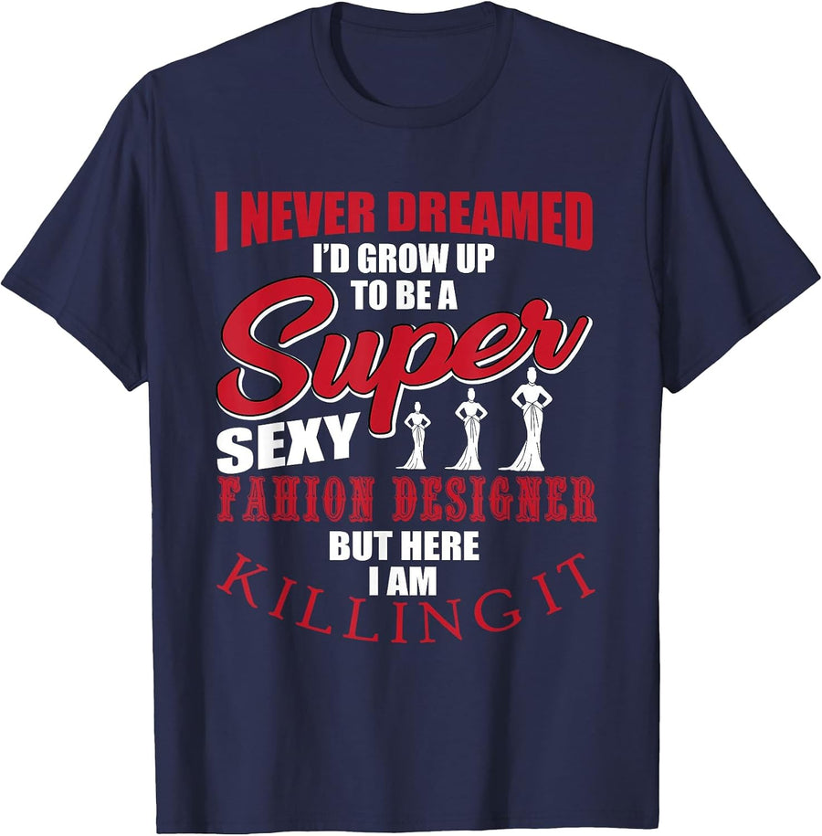 Funny Fashion Designer Saying Couture Fashion T-Shirt - Navy Blue