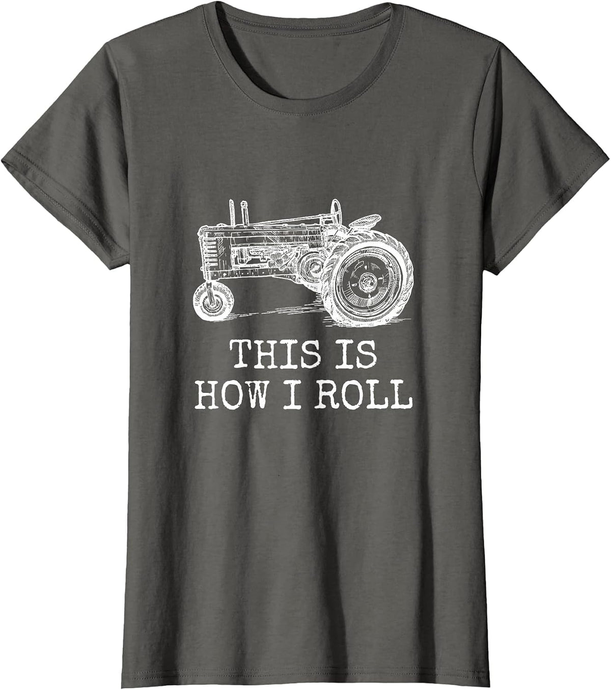 Farming This is How I Roll Tractor Farmer T-Shirt - Asphalt Grey