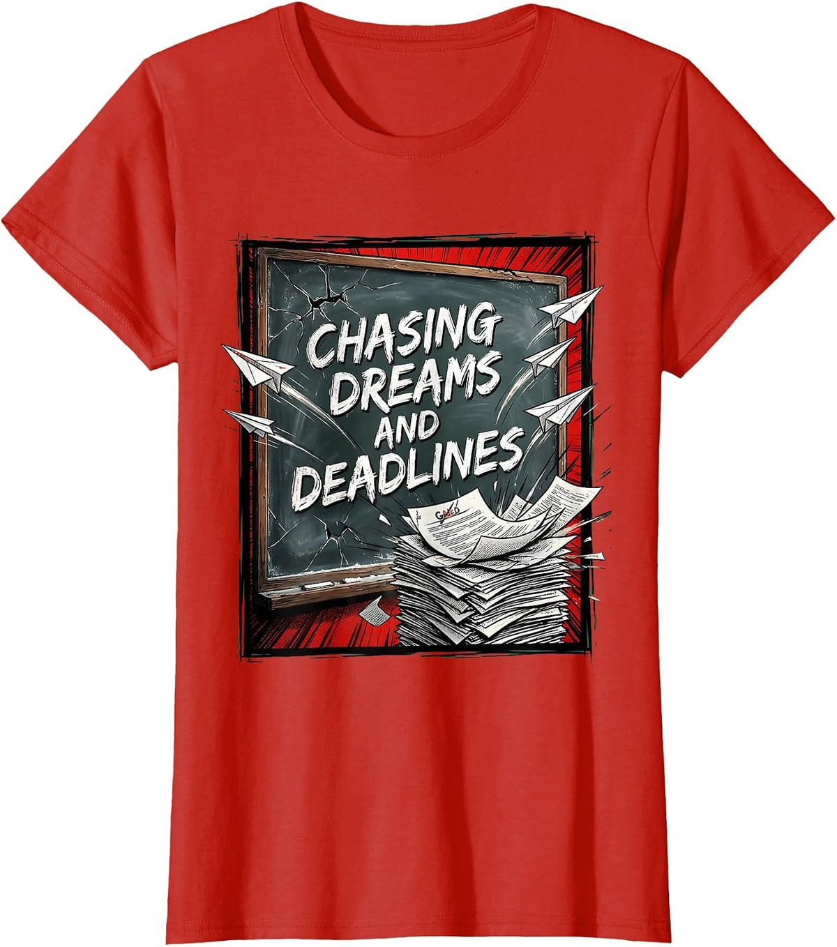 Chasing Dreams and Deadlines Middle School Teacher T-Shirt - Red