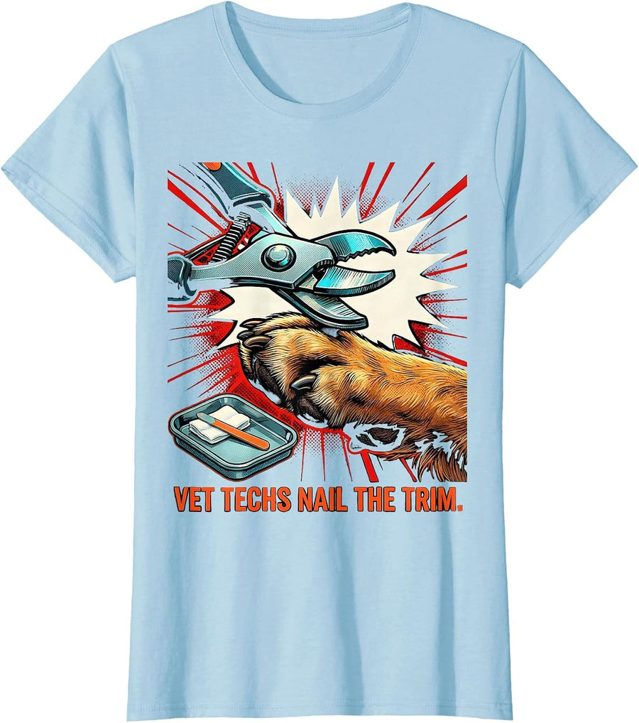 Women's Vet Techs Nail The Trim Pop Art Veterinary Technician T-Shirt - Baby Blue