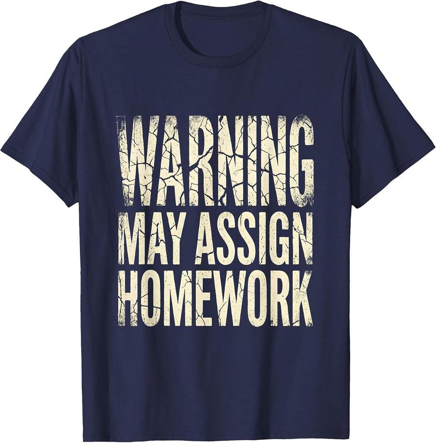 Warning May Assign Homework Middle School Teacher T-Shirt - Navy Blue