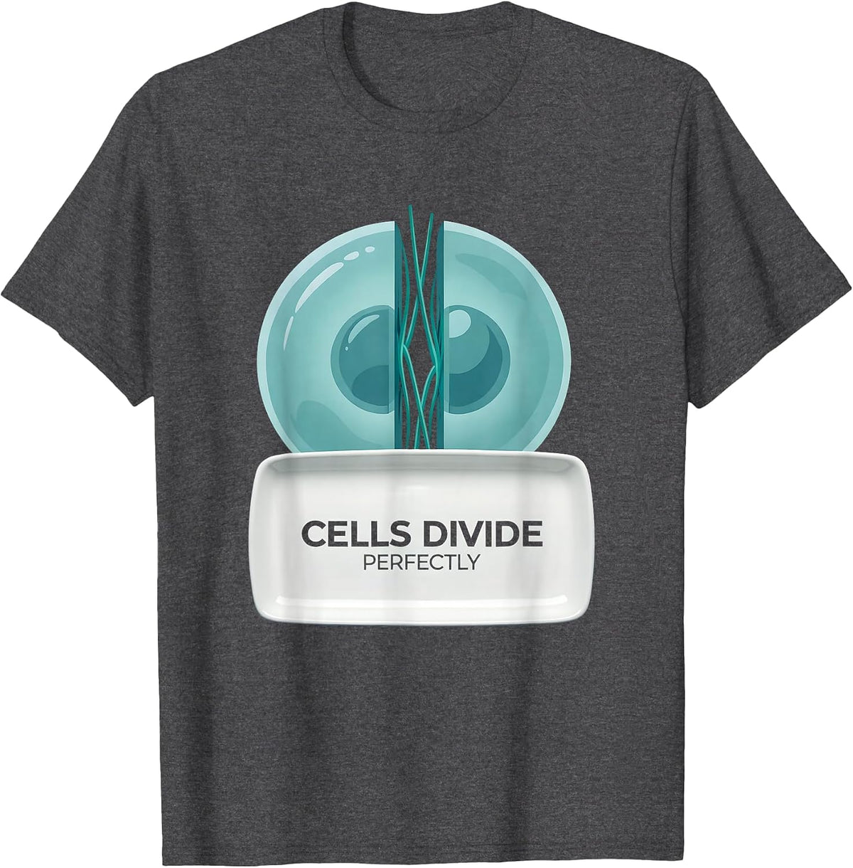 Cells Divide Perfectly Science Teacher Design T-Shirt - Dark Heather Grey