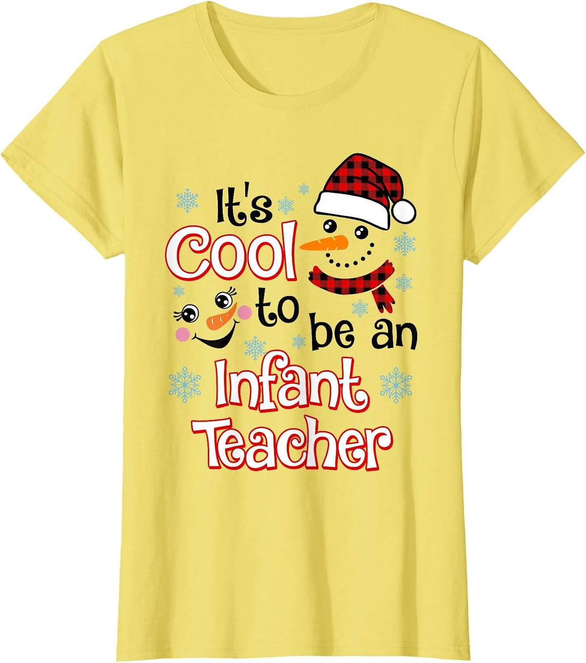 It's Cool to Be a Infant Teacher Snowman Winter Christmas T-Shirt - Lemon Yellow