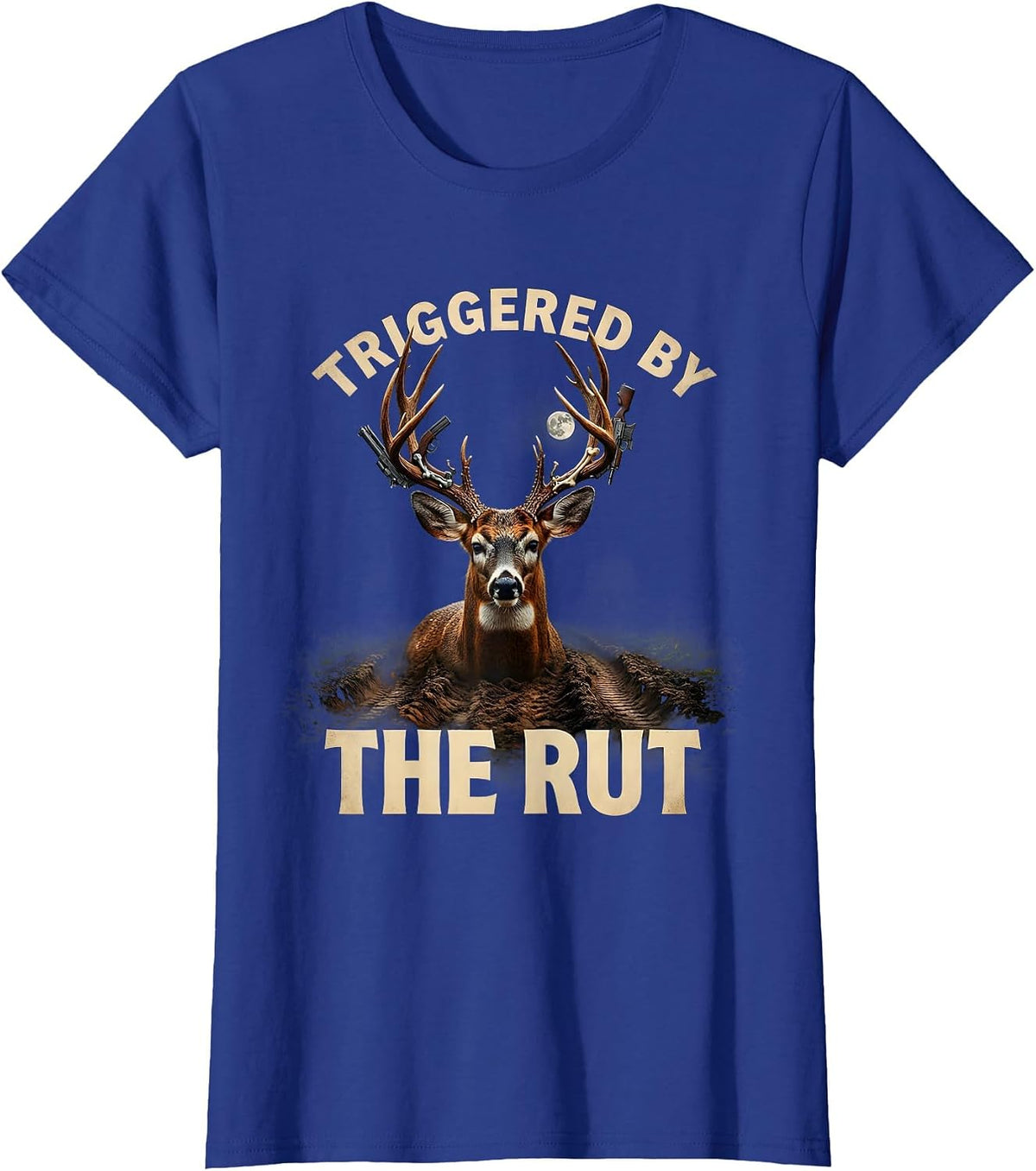 Women's Triggered by the Rut Deer Hunting Design T-Shirt - Royal Blue