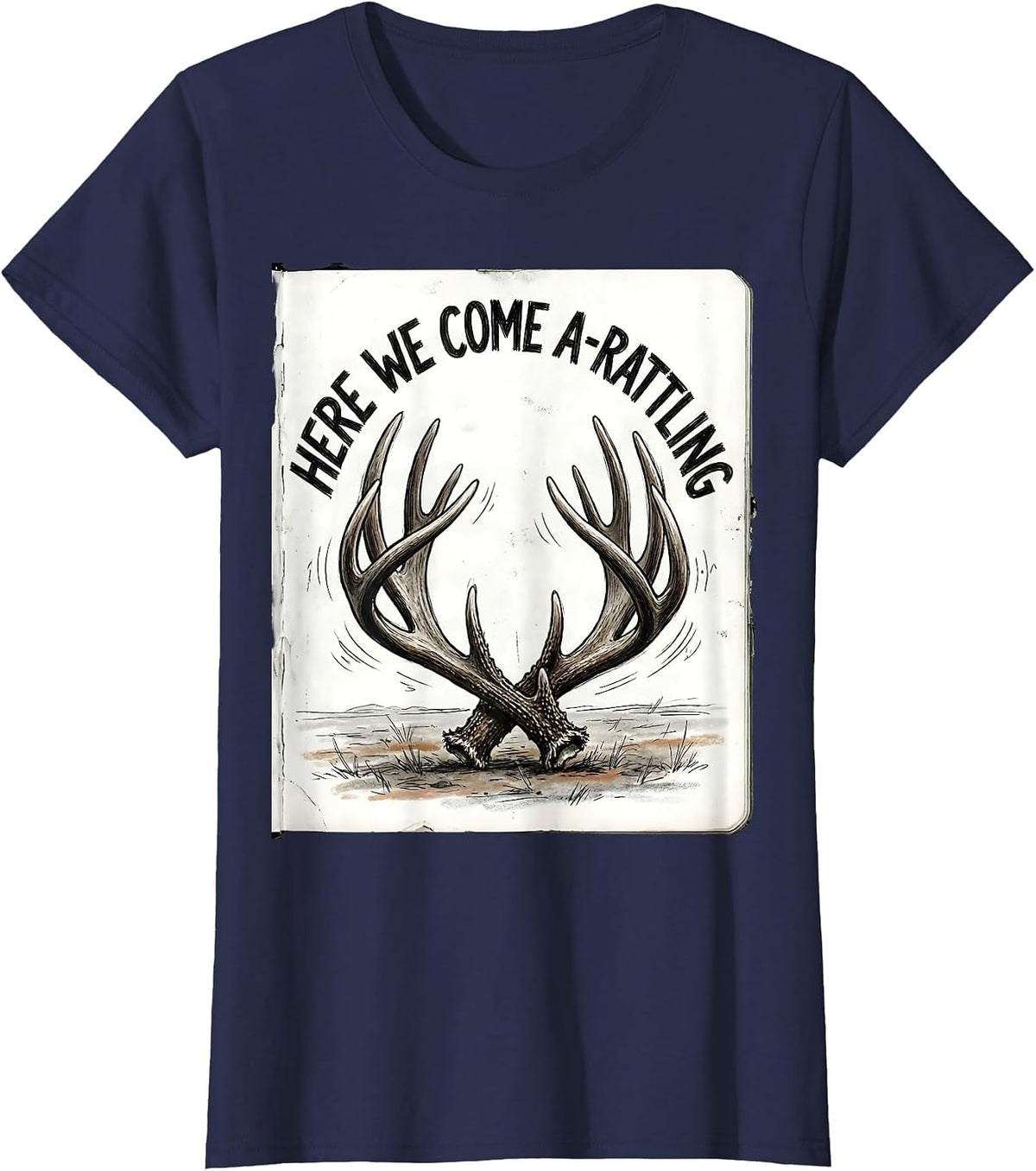Women's Here We Come A-Rattling Funny Christmas Deer Hunter Hunting T-Shirt - Navy Blue