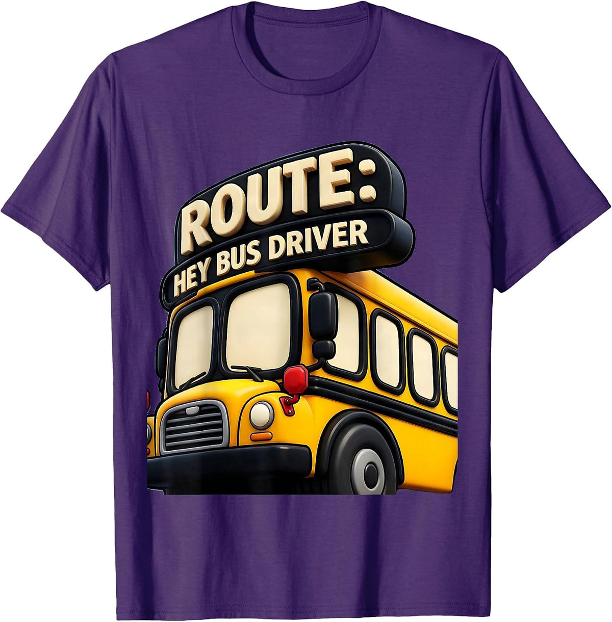 Men's Route: Hey Bus Driver Funny School Bus Driver Occupation T-Shirt - Purple