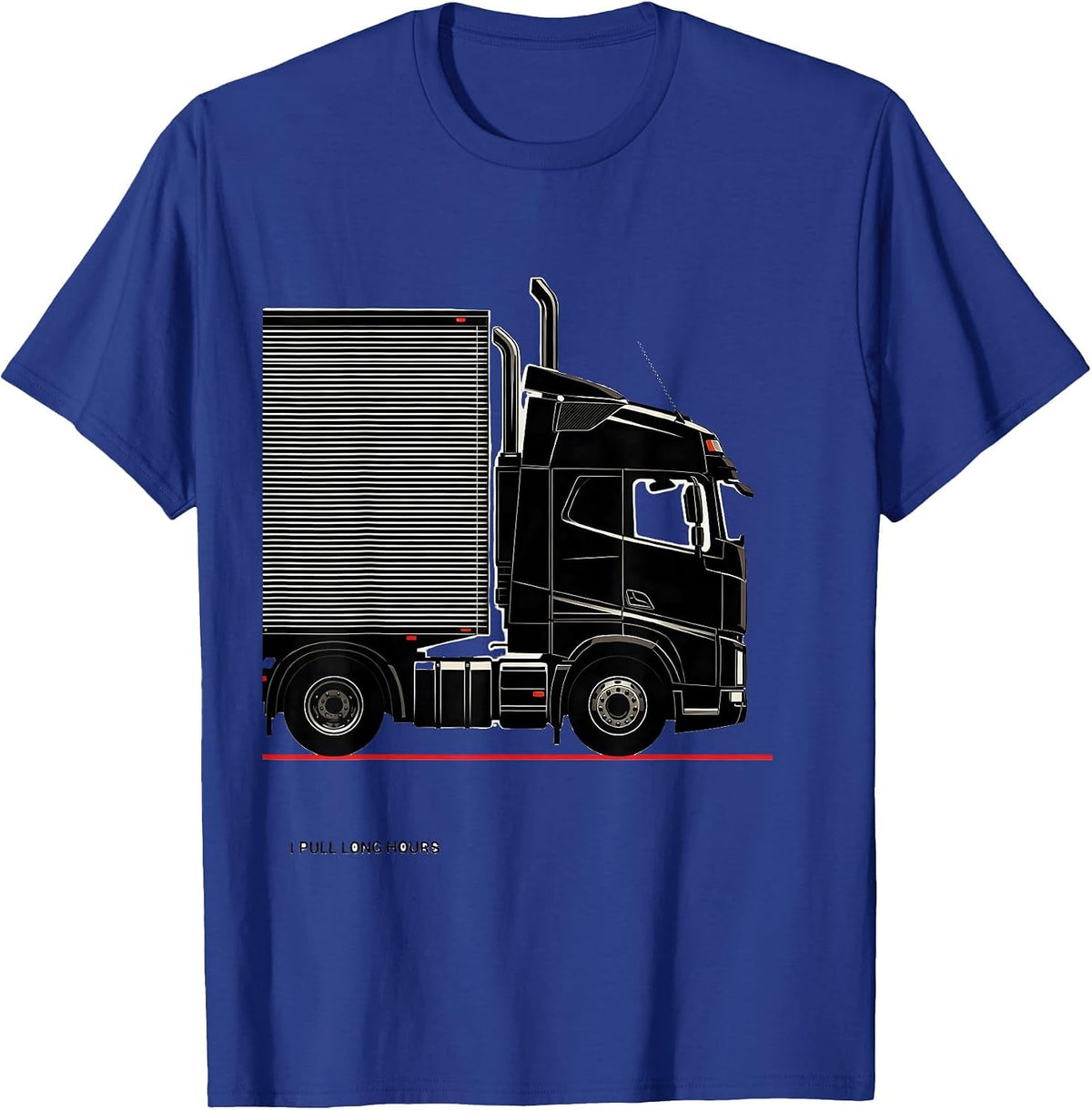 I Pull Long Hours Funny Semi Truck Driver Trucker Humor T-Shirt - Royal Blue