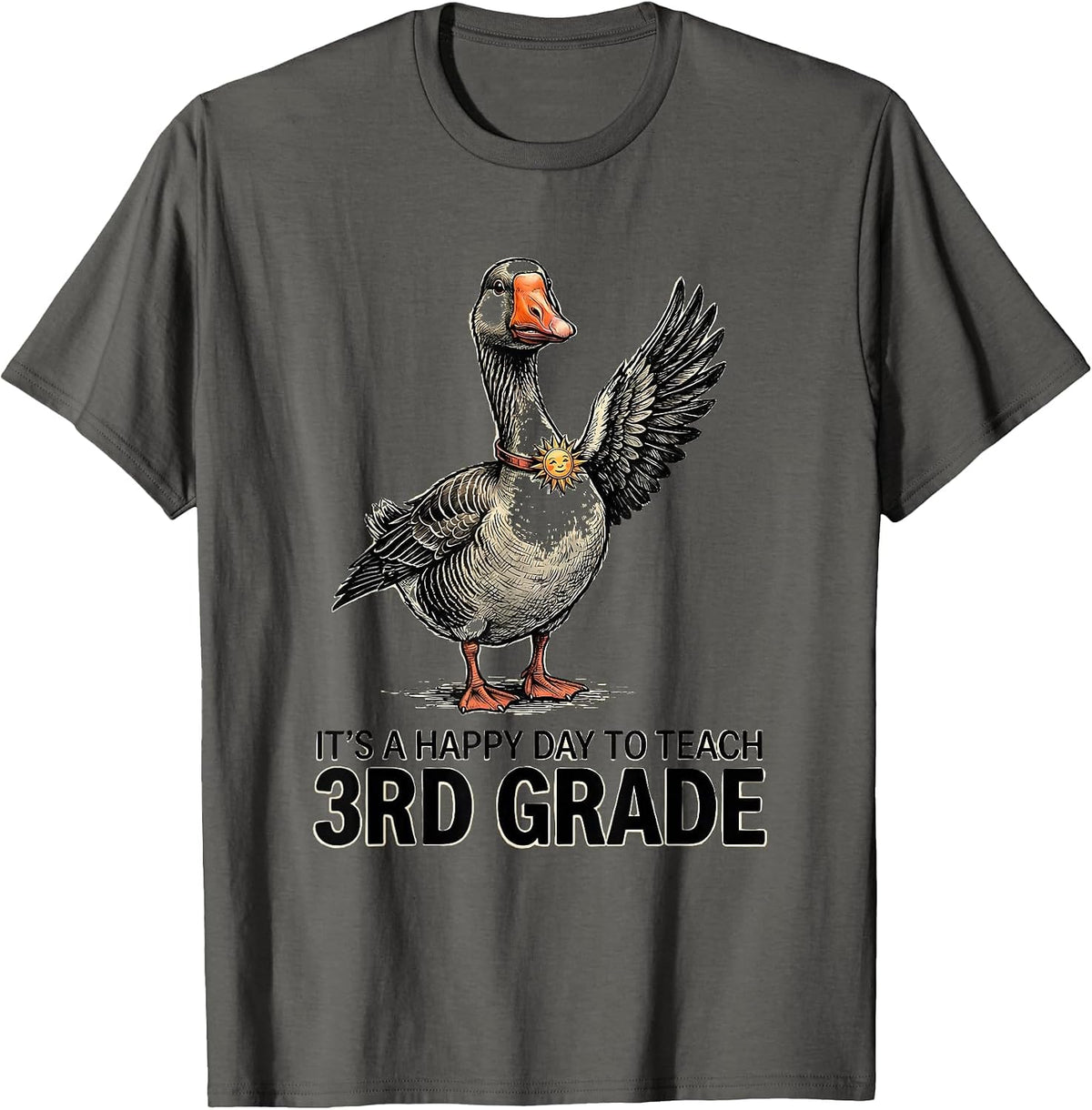 It's A Happy Day To Teach 3rd Grade Funny Teacher Silly T-Shirt - Asphalt Grey