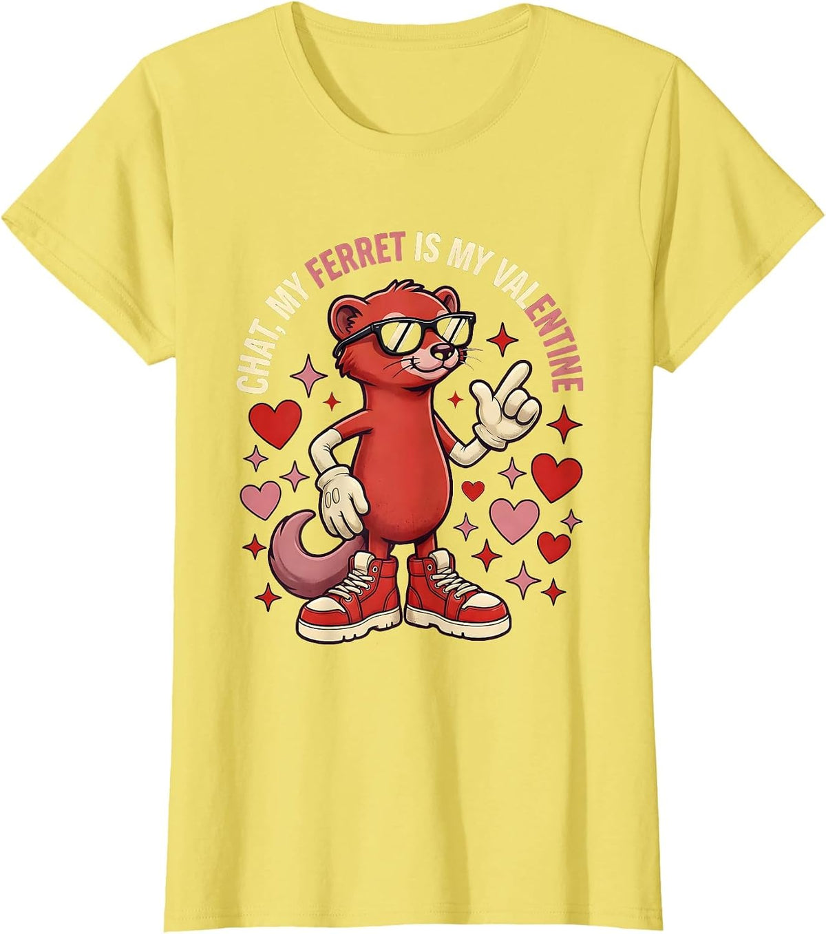 Women's CHAT, MY FERRET IS MY VALENTINE Funny Ferret Lover Valentine T-Shirt - Lemon Yellow