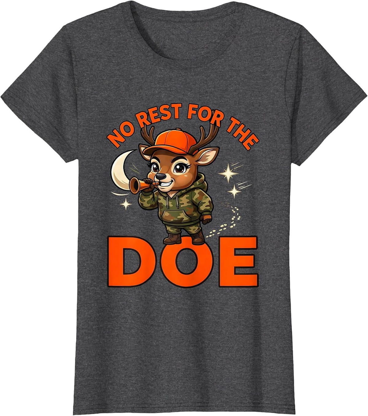 Women's NO REST FOR THE DOE Funny Deer Hunter Hunting Season T-Shirt - Dark Heather Grey