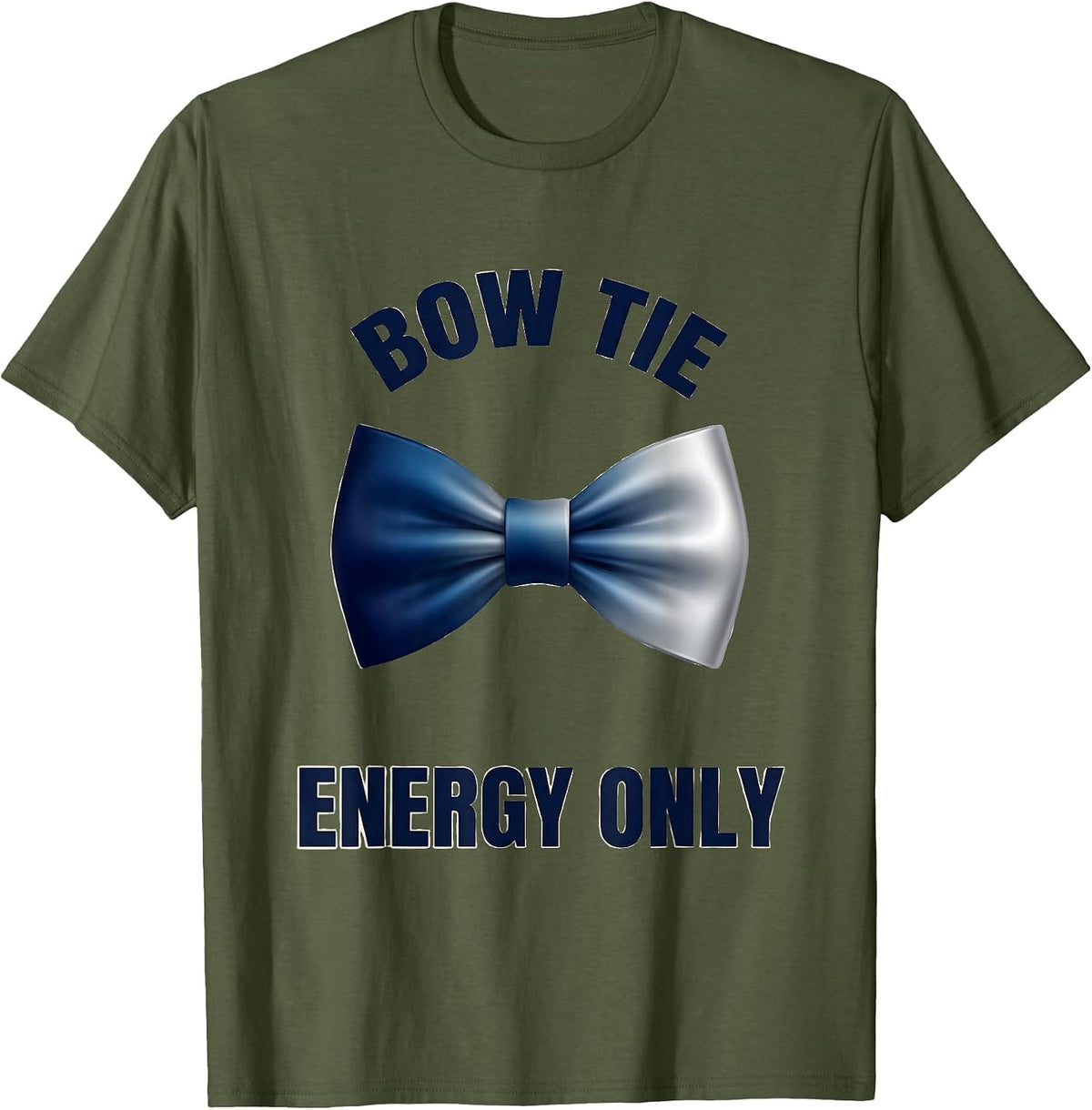 Bow Tie Energy Only Tuxedo Graphic Design T-Shirt - Olive Green